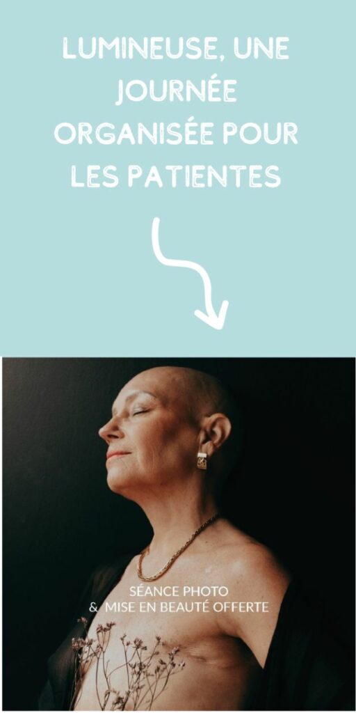 "cancer et image du corps", thème de la journée Lumineuse pour des patientes en cancer
